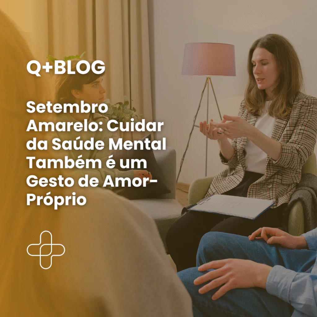 Setembro Amarelo: Cuidar da Saúde Mental Também é um Gesto de Amor-Próprio